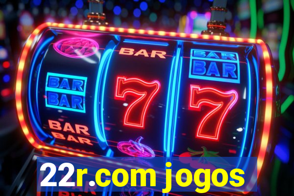 22r.com jogos